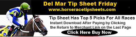 Del Mar Tip Sheet Friday
